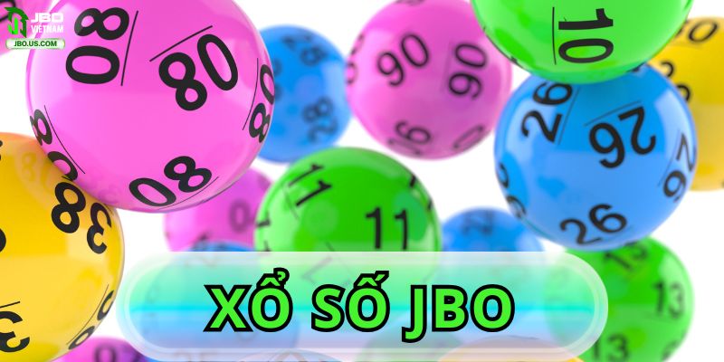 Xổ Số JBO - Hướng Dẫn Chơi Chi Tiết Và Kinh Nghiệm Thắng Lớn Năm 2025